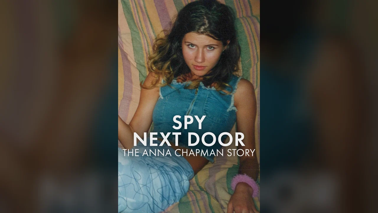 Фильм Spy Next Door: The Anna Chapman Story (2026)